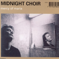 Midnight Choir - Mercy of Maria
