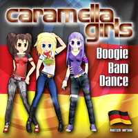 Caramella Girls - Boogie Bam Dance (Deutsch Version)