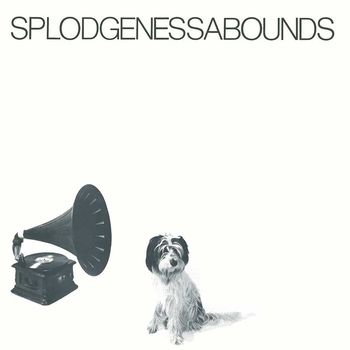 Splodgenessabounds - Splodgenessabounds (Expanded Version)