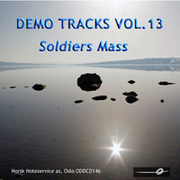 Norsk Noteservice Wind Orchestra - Vol. 13: A Soldiers Mass - Demo Tracks