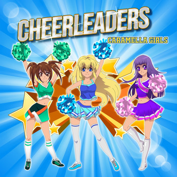 Caramella Girls - Cheerleaders