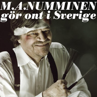 M.A. Numminen - Gör Ont I Sverige