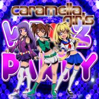 Caramella Girls - We Love to Party