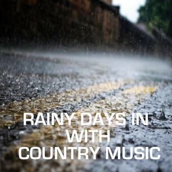Various Artists - Rainy Days In With Country Music