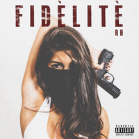 RH - Fidélité (Explicit)