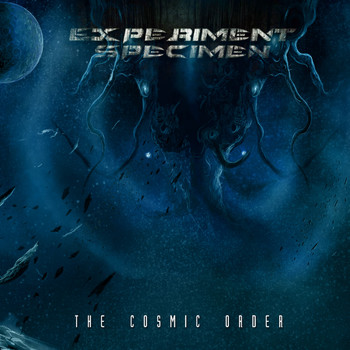 Experiment Specimen - The Cosmic Order (Explicit)