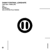 Danny Fontana and Lowshape - Last Day / Third Life