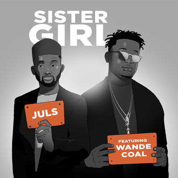 Juls featuring Wande Coal - Sister Girl