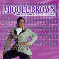 Miquel Brown - So Many Men, So Little Time - Ep