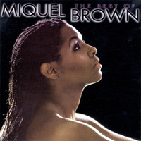 Miquel Brown - The Best of Miquel Brown
