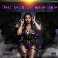 Tiffany Foxx - Bad Bitch Commandments (Explicit)