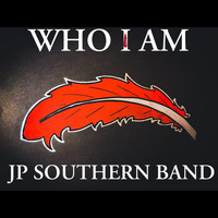 J.P. Southern Band - Who I Am