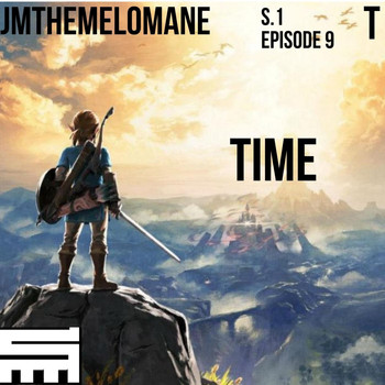 Jmthemelomane - Time (Explicit)