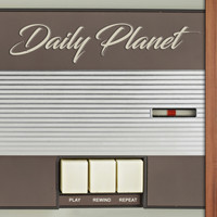 Daily Planet - Play Rewind Repeat