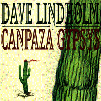 Dave Lindholm & Canpaza Gypsys - Dave Lindholm & Canpaza Gypsys