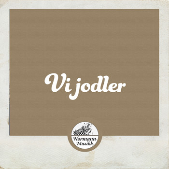 Various Artists - Vi jodler