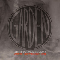 Garden - The Downward Spiral