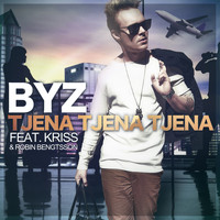 Byz - Tjena Tjena Tjena (feat. Kriss & Robin Bengtsson)