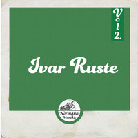 Ivar Ruste - Ivar Ruste Vol.2