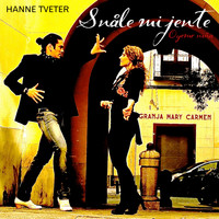 Hanne Tveter - Snåle Mi Jente / Oyeme Niña (Radio Edit)