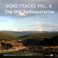 Norsk Noteservice Wind Orchestra - Vol. 6: The Old Railwaystation - Demo Tracks