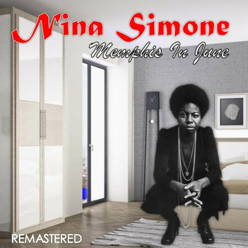 Nina Simone - Memphis in June (Remastered)
