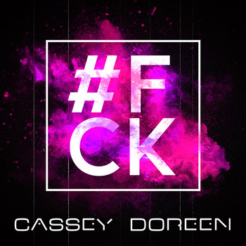 Cassey Doreen - #FCK (Explicit)