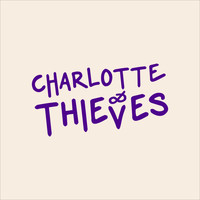 Charlotte & Thieves - Ephemeral High
