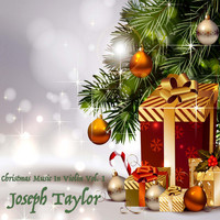 Joseph Taylor - Christmas Music in Violin, Vol. 1