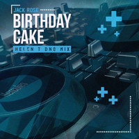 Jack Rose - Birthday Cake (Helen T Dnb Mix)