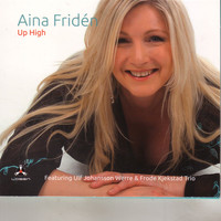 Aina Fridén - Up High