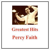 Percy Faith - Greatest Hits
