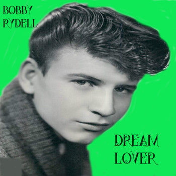 Bobby Rydell - Dream Lover