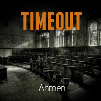 Ahmen - Timeout (Explicit)