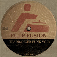 PulpFusion - Headbanger Funk vol. 1
