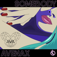 Avenax - Somebody