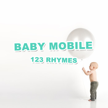 Baby Relax Music Collection, Einstein Baby Lullaby academy, Lullaby Land - #15 Baby Mobile 123 Rhymes
