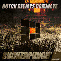 Dutch Deejays Dominate - Suckerpunch