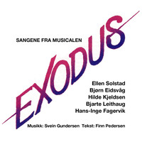 Exodus - Sangene Fra Musicalen, Exodus