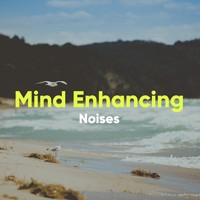 Soft Background Music - Mind Enhancing Noises