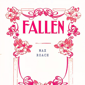 Max Roach - Fallen