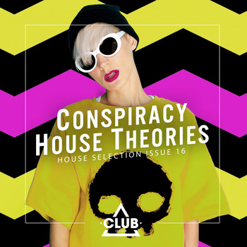 Various Artists - Conspiracy House Theories Issue 16