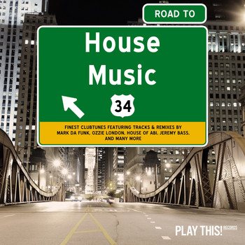 Various Artists - Road To House Music, Vol. 34