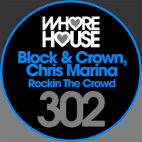 Block & Crown, Chris Marina - Rockin' the Crowd