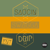 Swagga - Drip Saucin (Explicit)