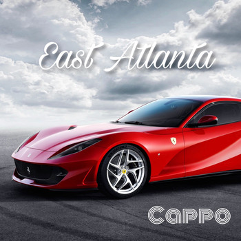Cappo - East Atlanta (Explicit)