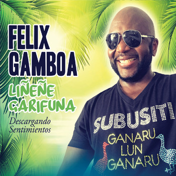 Felix Gamboa - Linene Garifuna