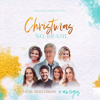 Lamar Boschman - Christmas No Brasil