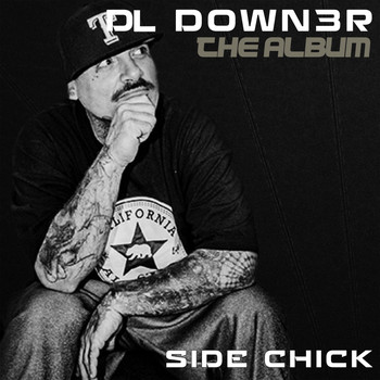 Down3r - Side Chick - Bonus Album (Explicit)