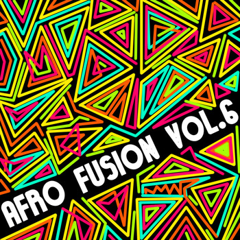 Various Artists - Afro Fusion Vol, 6